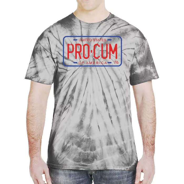 Pro Cum License Plate Tie-Dye T-Shirt