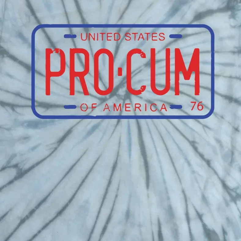 Pro Cum License Plate Tie-Dye T-Shirt