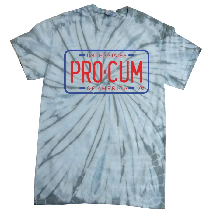 Pro Cum License Plate Tie-Dye T-Shirt