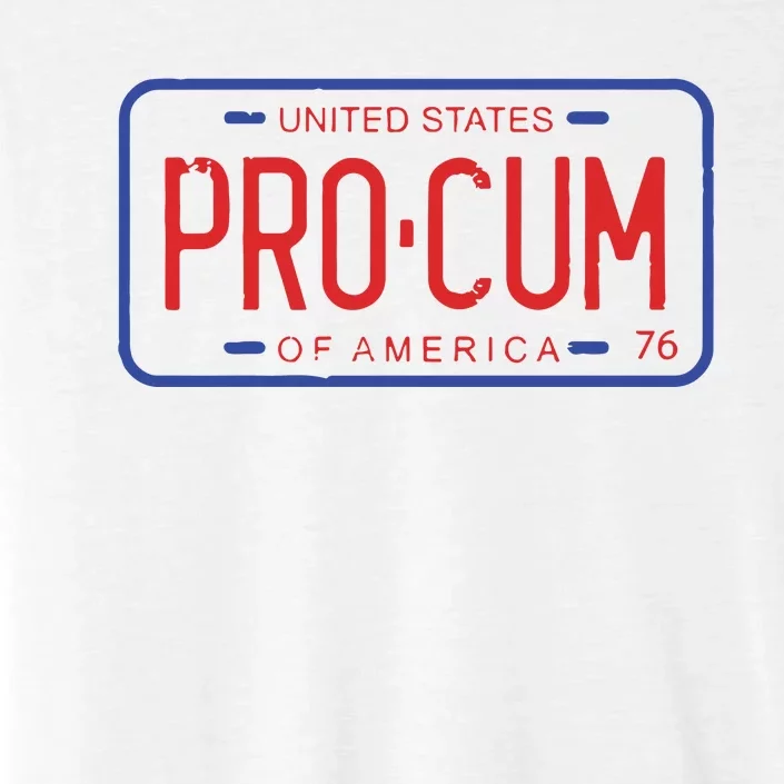 Pro Cum License Plate ChromaSoft Performance T-Shirt