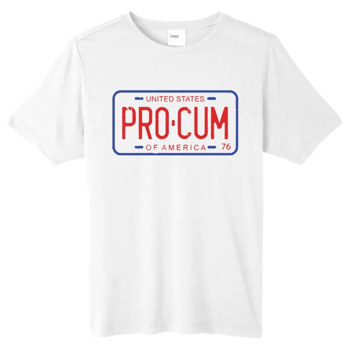 Pro Cum License Plate ChromaSoft Performance T-Shirt