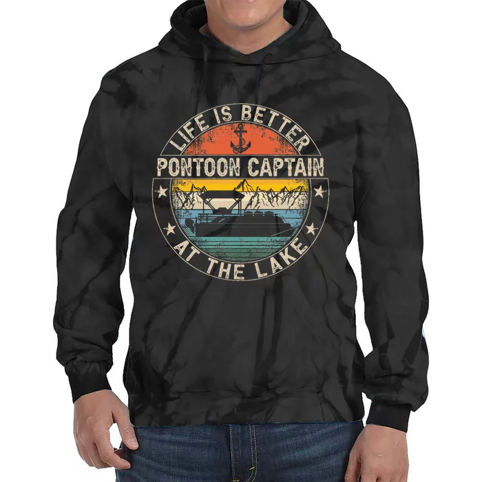 Pontoon Captain Life Is Better At The Lake Tie Dye Hoodie