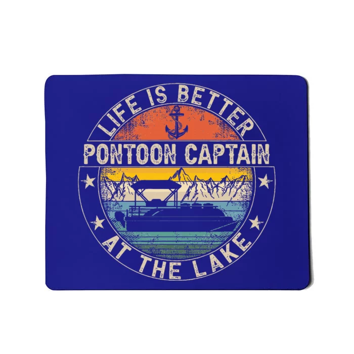 Pontoon Captain Life Is Better At The Lake Mousepad