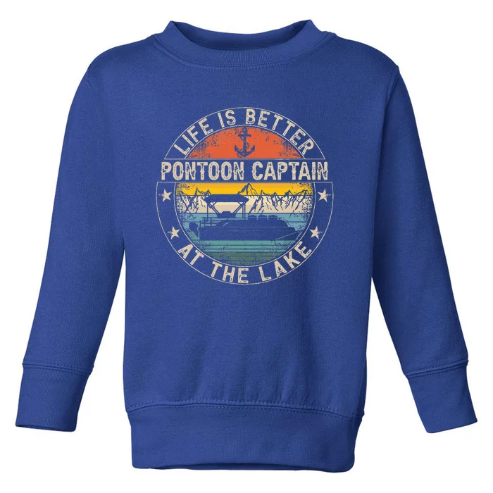 Pontoon Captain Life Is Better At The Lake Toddler Sweatshirt