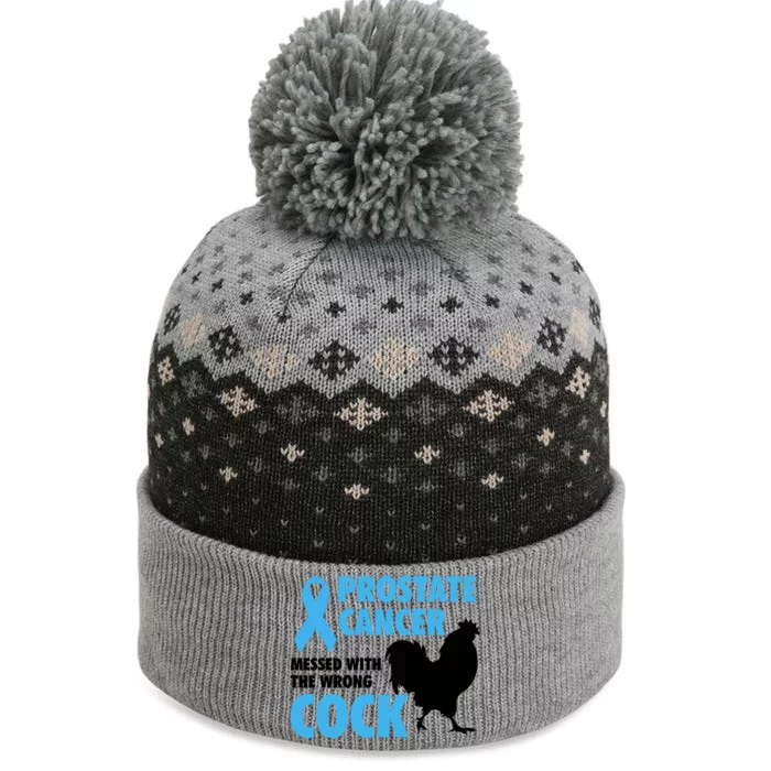 Prostate Cancer Messed With The Wrong Cock Cancer Awareness Gift The Baniff Cuffed Pom Beanie