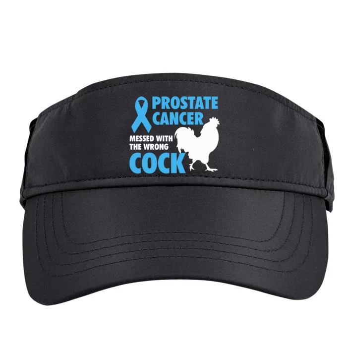 Prostate Cancer Messed With The Wrong Cock Cancer Awareness Gift Adult Drive Performance Visor