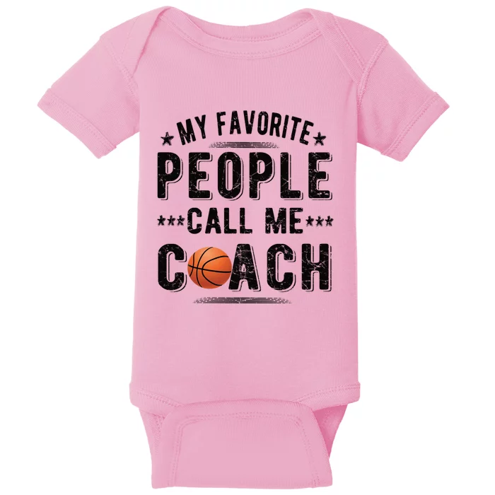 People Call Me Basketball Coach Basketball Coaching Meaningful Gift Baby Bodysuit