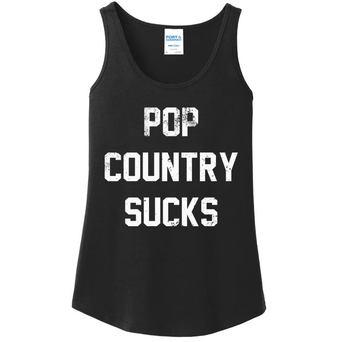 Pop Country Music Sucks Cute Gift Ladies Essential Tank