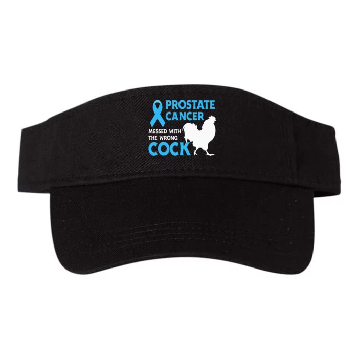 Prostate Cancer Messed With The Wrong Cock Cancer Awareness Valucap Bio-Washed Visor