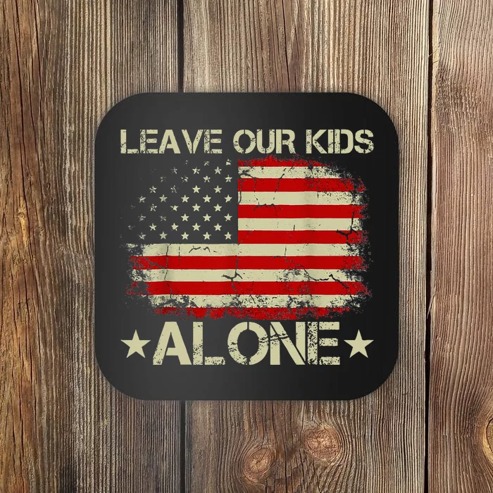 Parental Choice Matter Mom Dad Leave Our Alone USA Flag Coaster