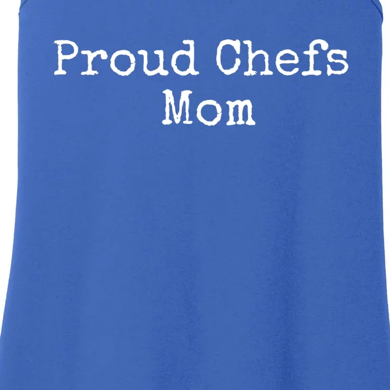 Proud Chefs Mom Gift Ladies Essential Tank