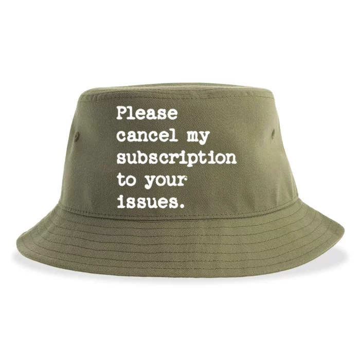 Please Cancel My Subscription To Your Issues Sustainable Bucket Hat