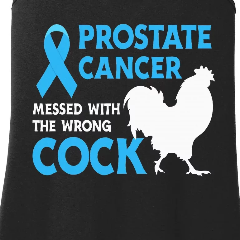 Prostate Cancer Messed With The Wrong Cock Cancer Awareness Ladies Essential Tank