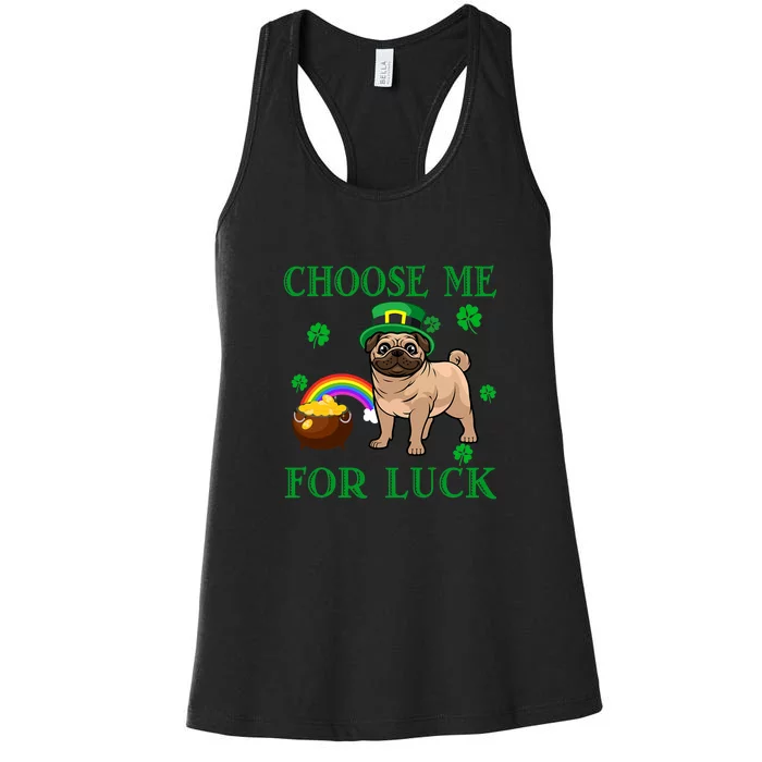 Pug Choose Me For Luck Dog Shamrock St Patrick Day Women's Racerback Tank