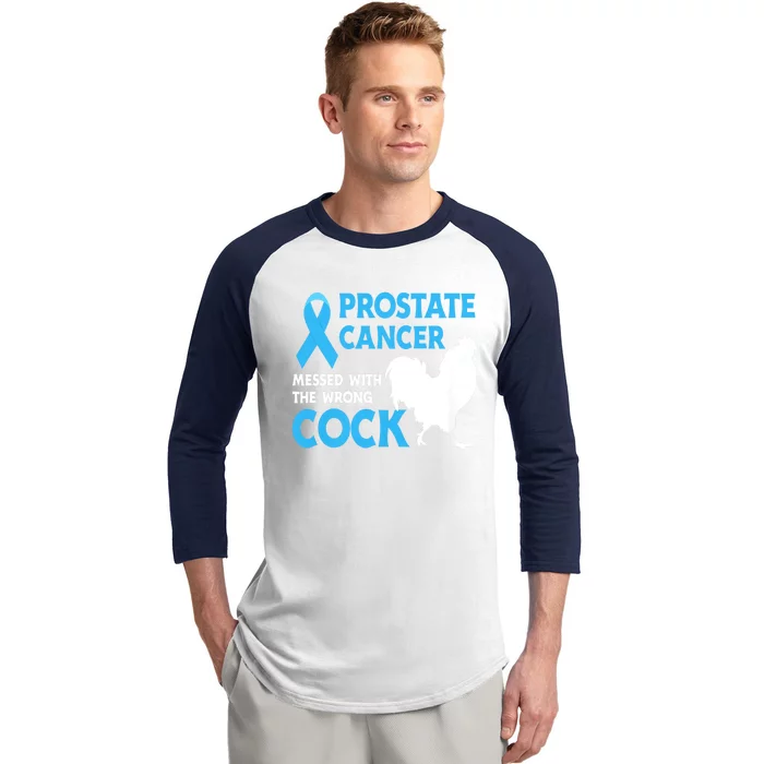 Prostate Cancer Messed With The Wrong Cock Cancer Awareness Baseball Sleeve Shirt