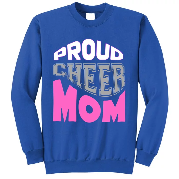 Proud Cheer Mom Squad Tryouts Pom Poms Megaphone Novelty Funny Gift Tall Sweatshirt