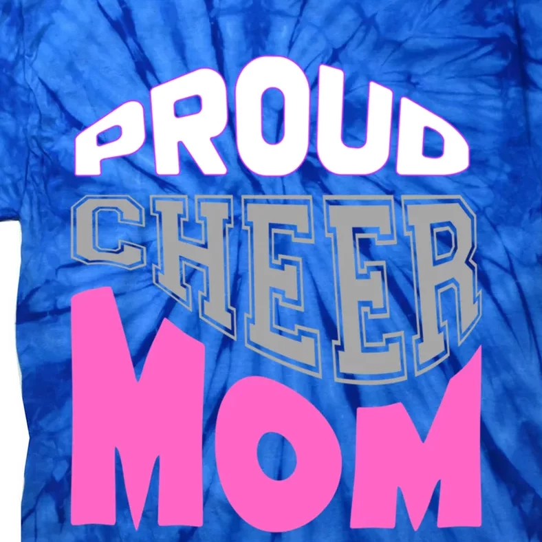 Proud Cheer Mom Squad Tryouts Pom Poms Megaphone Novelty Funny Gift Tie-Dye T-Shirt