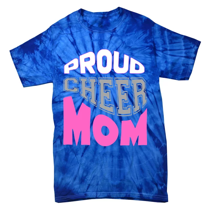 Proud Cheer Mom Squad Tryouts Pom Poms Megaphone Novelty Funny Gift Tie-Dye T-Shirt