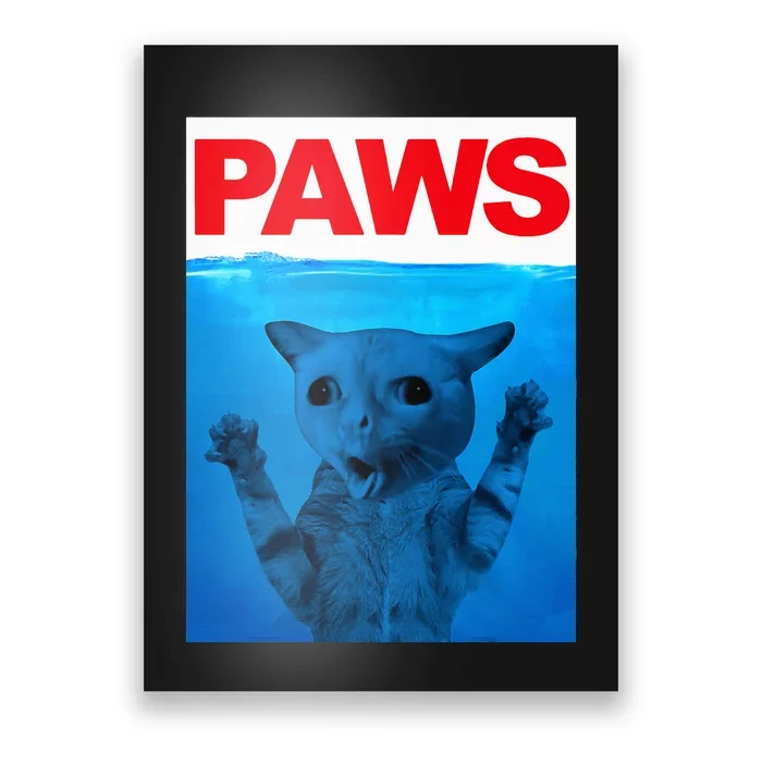 Paws Cat Meme Humor Funny Kitty Lover Funny Cats Dads Mom Poster