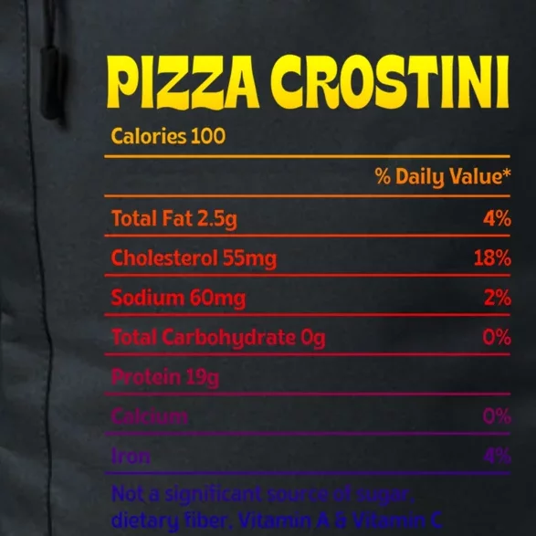 Pizza Crostini Nutrition Facts Funny Thanksgiving Humor Gift Daily Commute Backpack