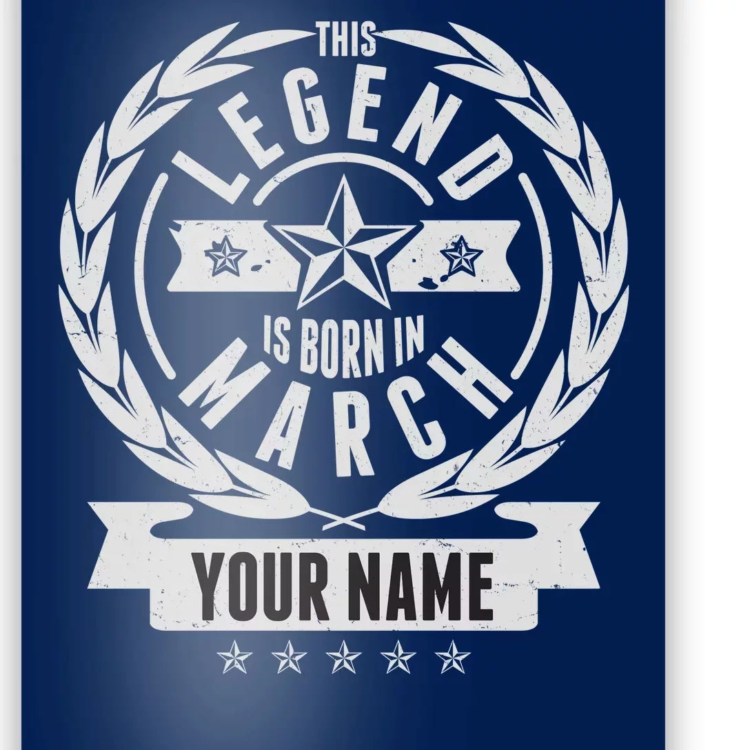 Personalized Custom Name This Legends Is Born In March Poster