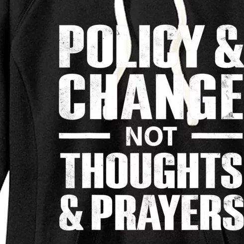 Policy & Change Not Thoughts & Prayers Wear Orange Anti Gun Women's Fleece Hoodie