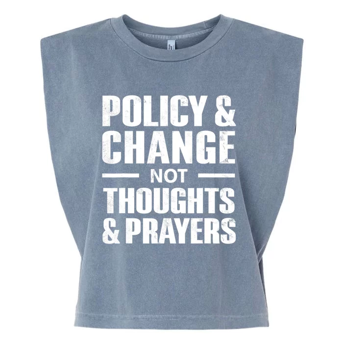 Policy & Change Not Thoughts & Prayers Wear Orange Anti Gun Garment-Dyed Women's Muscle Tee