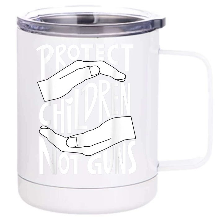 Protect Children Not Guns For Men Women Gun Control Now Front & Back 12oz Stainless Steel Tumbler Cup