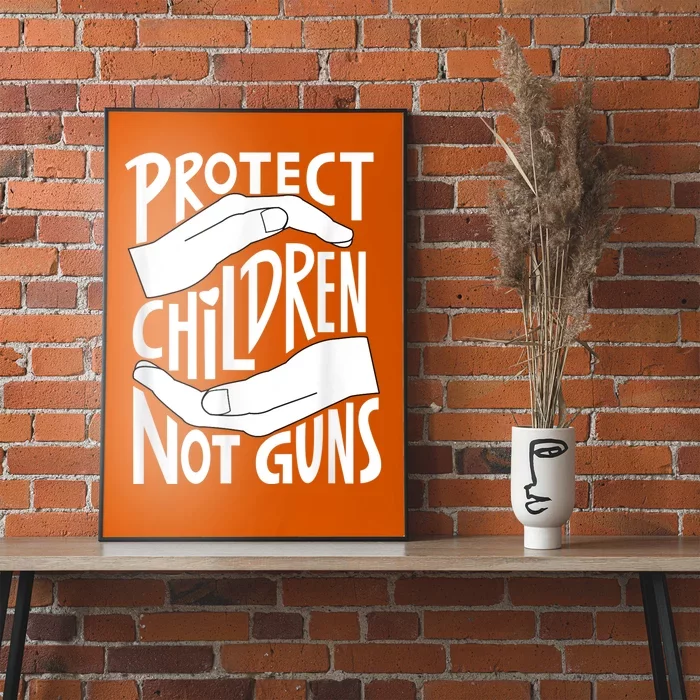 Protect Children Not Guns Orange Poster