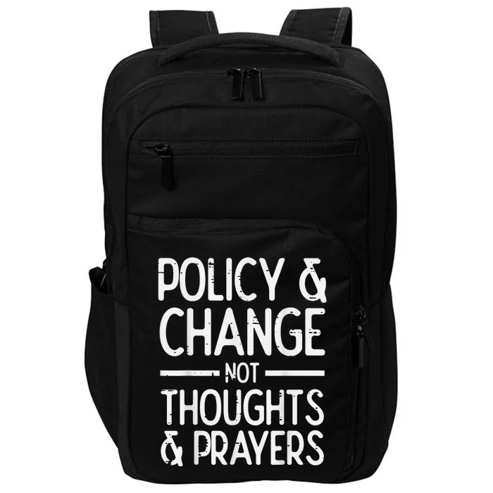 Policy Change Not Prayers Gun Violence Awareness Orange Impact Tech Backpack