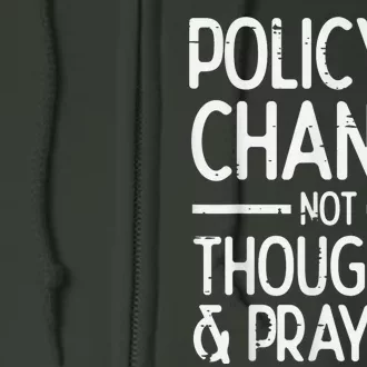 Policy Change Not Prayers Gun Violence Awareness Orange Full Zip Hoodie