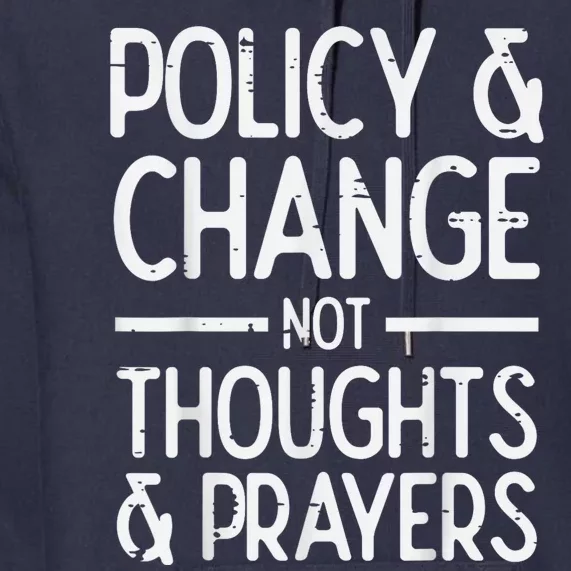 Policy Change Not Prayers Gun Violence Awareness Orange Premium Hoodie