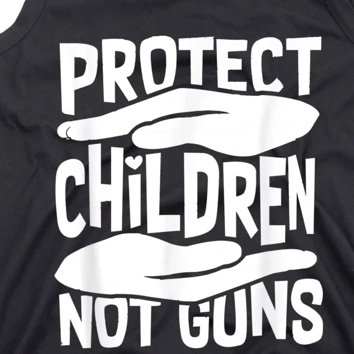 Protect Children Not Guns Wear Orange Enough Gun Violence Tank Top