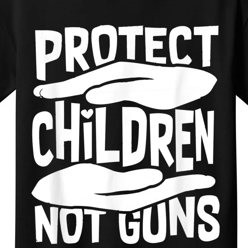 Protect Children Not Guns Wear Orange Enough Gun Violence Kids T-Shirt