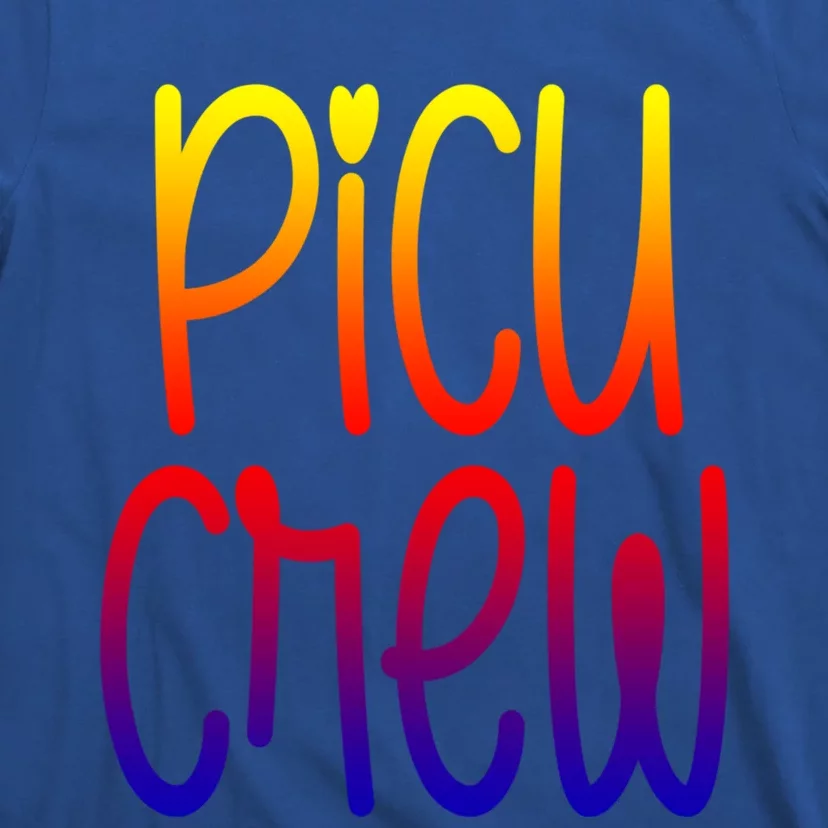 Picu Crew Nurse Nursing Pediatric Intensive Care Unit Rn Gift T-Shirt