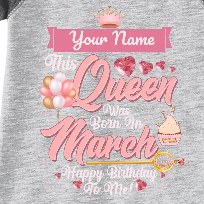 Personalized Custom Name This Queen Was Born In March Happy Birthday To Me Infant Baby Jersey Bodysuit