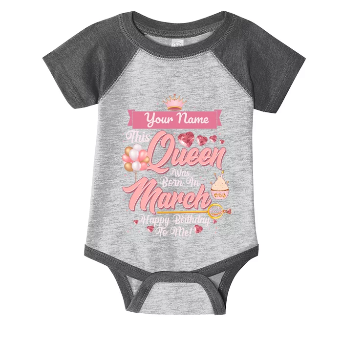 Personalized Custom Name This Queen Was Born In March Happy Birthday To Me Infant Baby Jersey Bodysuit