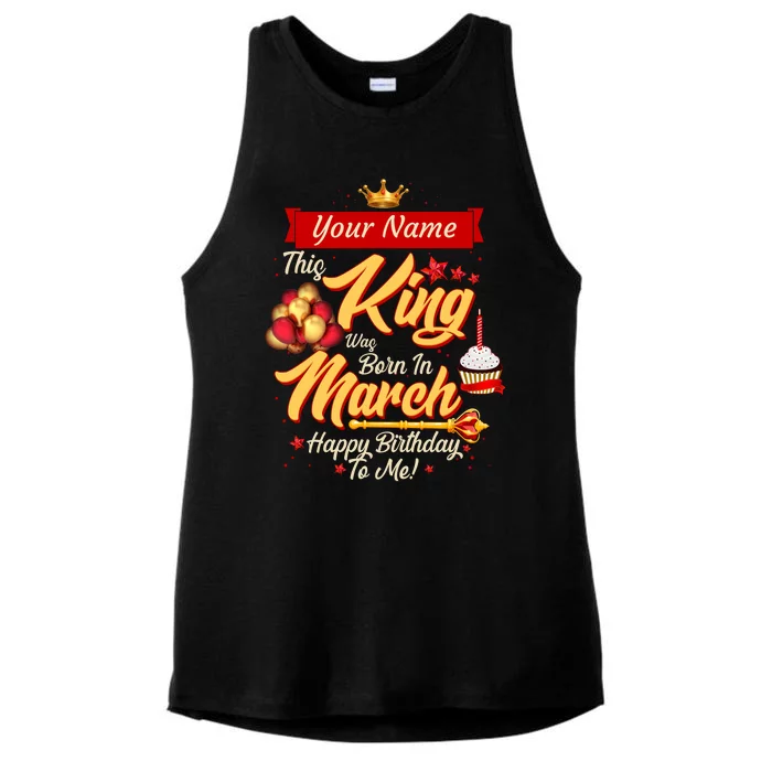 Please Delete! Personalized Custom Name This King Was Born In March Happy Birthday To Me Ladies Tri-Blend Wicking Tank