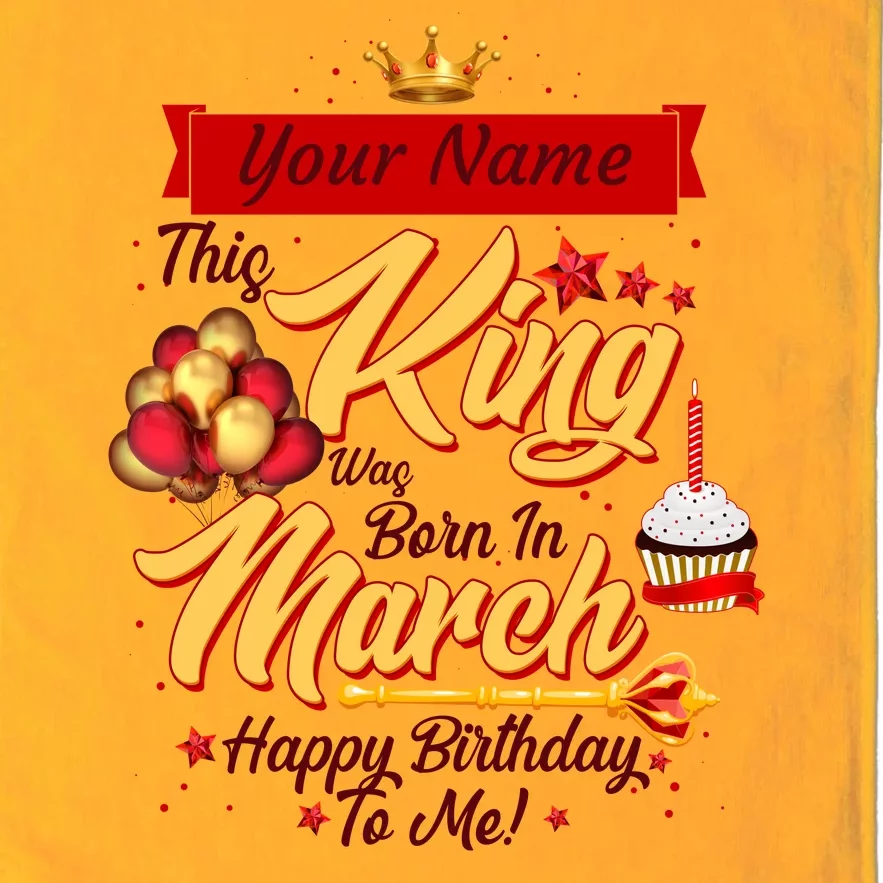 Please Delete! Personalized Custom Name This King Was Born In March Happy Birthday To Me Platinum Collection Golf Towel