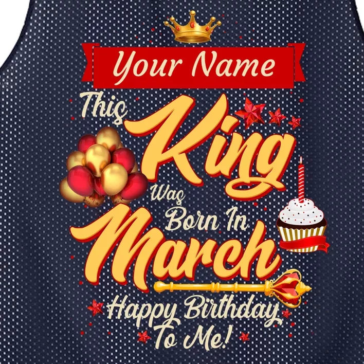 Please Delete! Personalized Custom Name This King Was Born In March Happy Birthday To Me Mesh Reversible Basketball Jersey Tank