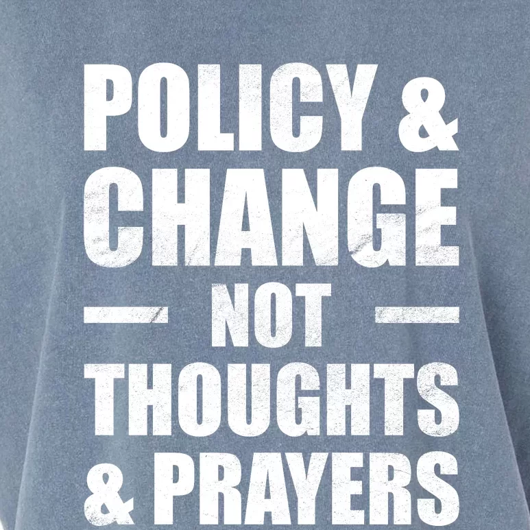 Policy & Change Not Thoughts & Prayers | Anti Gun Garment-Dyed Women's Muscle Tee