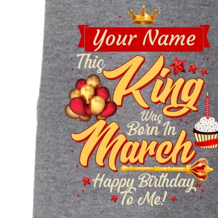 Personalized Custom Name This King Was Born In March Happy Birthday To Me Doggie 3-End Fleece Hoodie