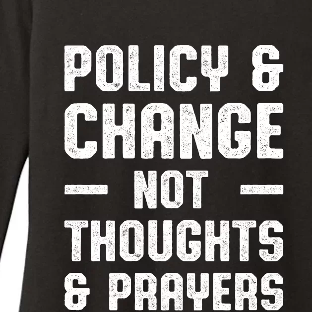 Policy & Change Not Thoughts & Prayers | Anti Gun Womens CVC Long Sleeve Shirt