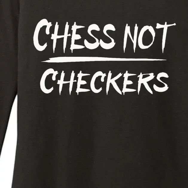 Play Chess Not Checkers Separate To Elevate Womens CVC Long Sleeve Shirt