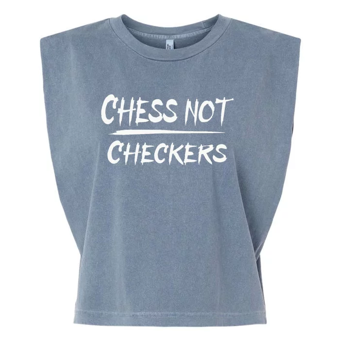 Play Chess Not Checkers Separate To Elevate Garment-Dyed Women's Muscle Tee