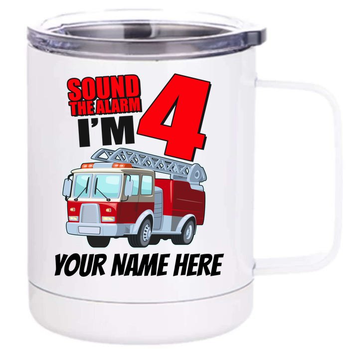 Personalized Custom Name Cute Funny Sound The Alarm I'm 4 Four Front & Back 12oz Stainless Steel Tumbler Cup