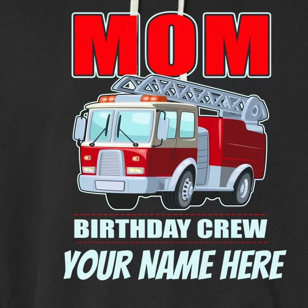 Personalized Custom Name Cute Funny Mom Birthday Crew Firetruck Garment-Dyed Fleece Hoodie