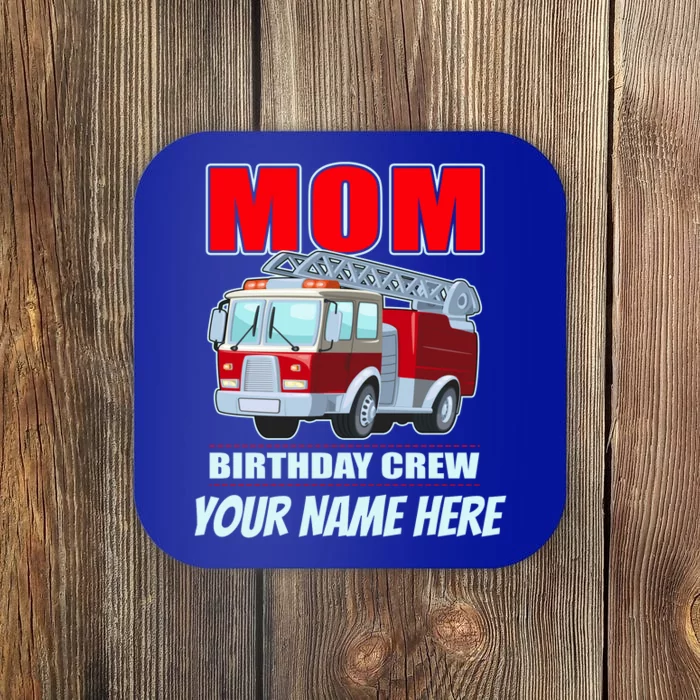 Personalized Custom Name Cute Funny Mom Birthday Crew Firetruck Coaster