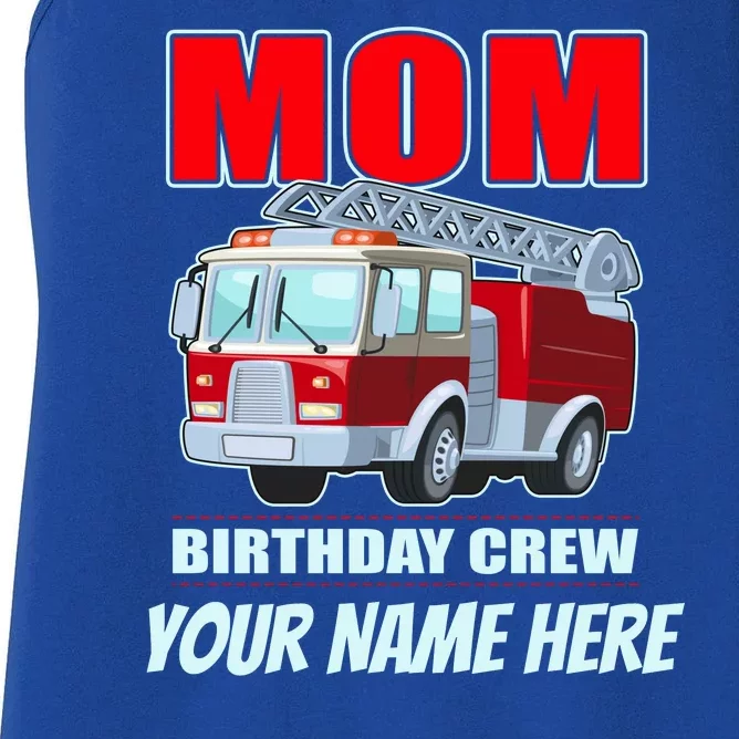 Personalized Custom Name Cute Funny Mom Birthday Crew Firetruck Women's Racerback Tank