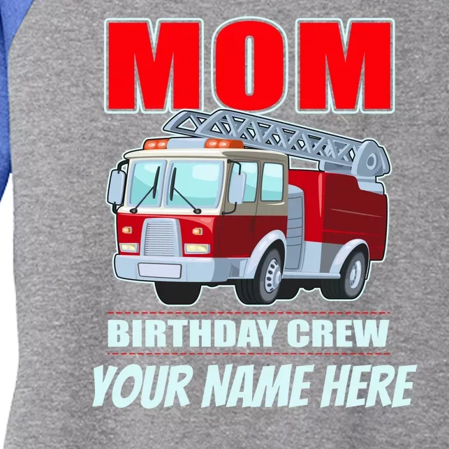 Personalized Custom Name Cute Funny Mom Birthday Crew Firetruck Women's Tri-Blend 3/4-Sleeve Raglan Shirt